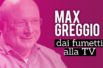 Alessandro Ippolito intervista Max Greggio