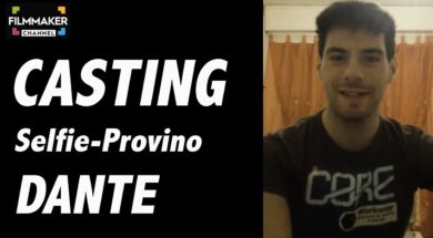 Casting on line FilmMaker Channel: selfie-provino Dante