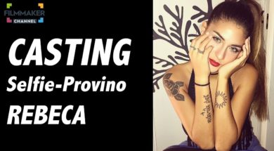 Casting on line FilmMaker Channel: selfie-provino Rebeca