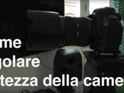 Come regolare l’altezza della camera