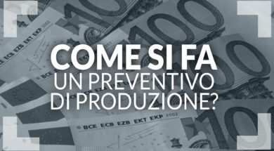 Come si fa un preventivo di produzione