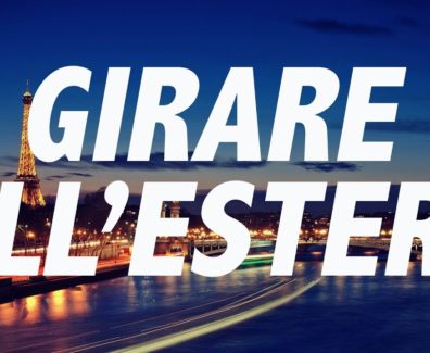Come si gira all’estero