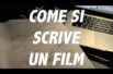 Come si scrive un film