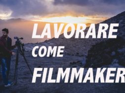 Lavorare come Filmmaker