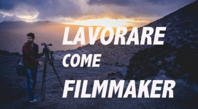 Lavorare come Filmmaker