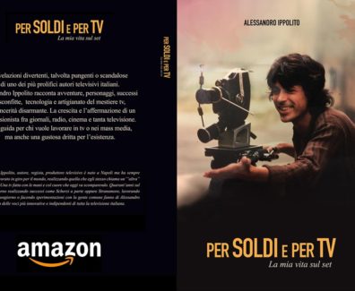 Lavoro e Televisione nel libro “Per soldi e per TV” di Alessandro Ippolito