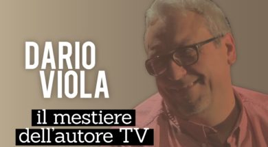 Come si diventa autore televisivo: Alessandro Ippolito intervista Dario Viola